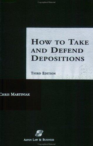 How To Take and Defend Depositions