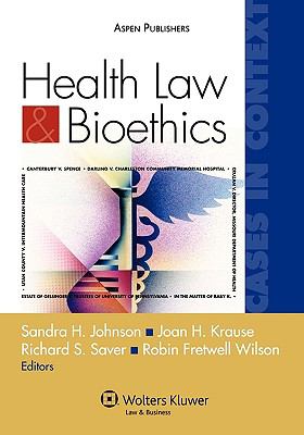 Health Law and Bioethics: Cases