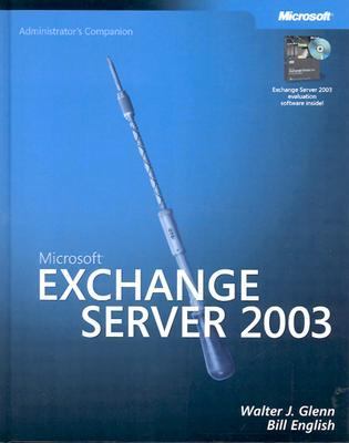 Microsoft Exchange Server 2003 Administrator's Companion