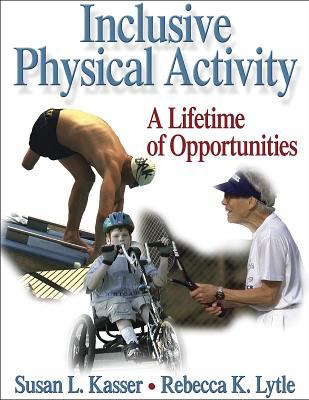 Inclusive Physical Activity A Lifetime Of Opportunities