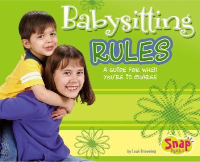 Babysitting Rules A Guide for When You're in Charge