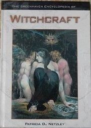 The Greenhaven Encyclopedias Of - Witchcraft