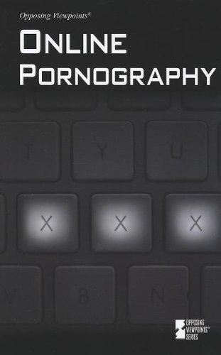 Online Pornography (Opposing Viewpoints)