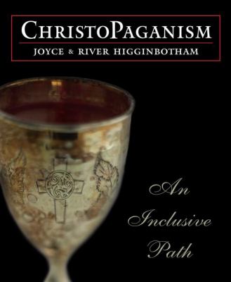 ChristoPaganism: An Inclusive Path