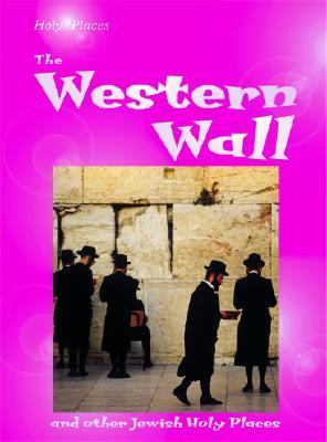 Western Wall And Other Jewish Holy Places