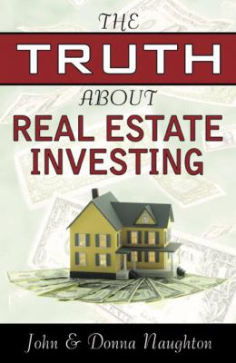 Truth about Real Estate Investing