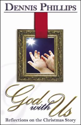 God With Us Reflections on the Christmas Story