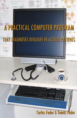 A Practical Computer Program That Diagnoses Diseases That Actual Patients