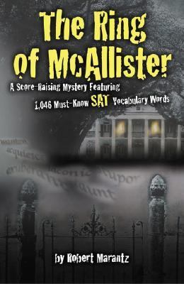 Ring of McAllister A Score-Raising Mystery Featuring 1,046 Must-Know Sat Vocabulary Words