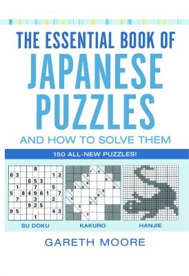 Essential Book of Japanese Puzzles and How to Solve Them