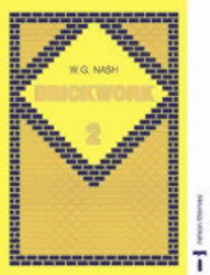 Brickwork 2 - W. G. Nash - Paperback