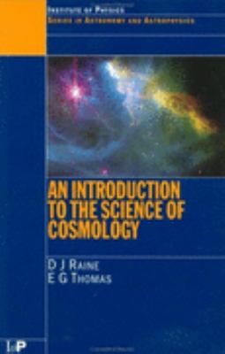 Introduction to the Science of Cosmology