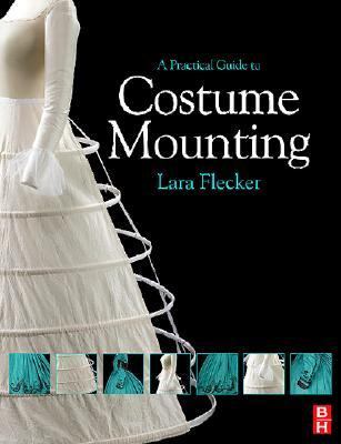 Practical Guide to Costume Mounting
