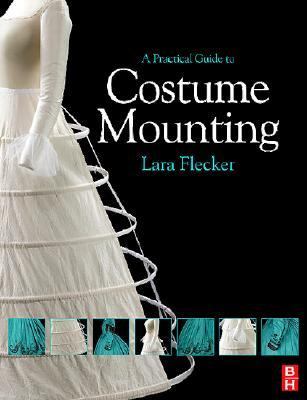 Practical Guide to Costume Mounting 