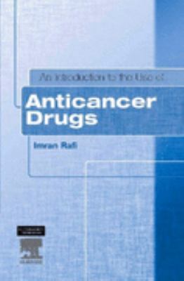 Introduction to the Use of Anticancer Drugs 