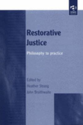 Restorative Justice Philosophy to Practice