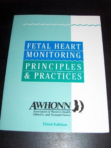 Fetal Heart Monitoring Principles and Practices