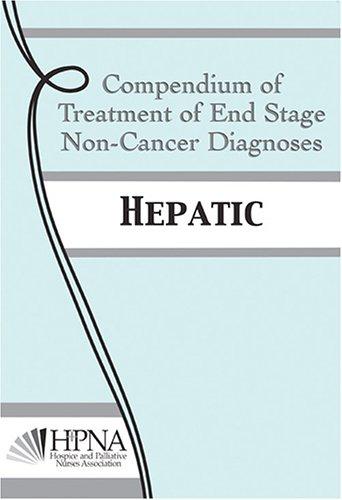 COMPENDIUM OF TREATMENT OF END STAGE NON-CANCER DIAGNOSES: HEPATIC