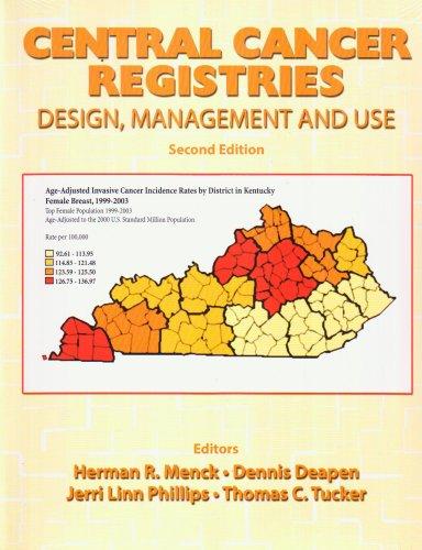 CENTRAL CANCER REGISTRIES: DESIGN, MANAGEMENT AND USE