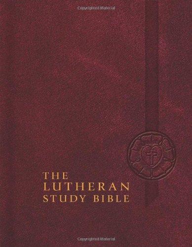 The Lutheran Study Bible: English Standard Version