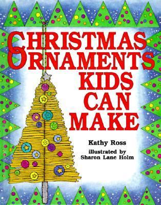 Christmas Ornaments Kids Can Make