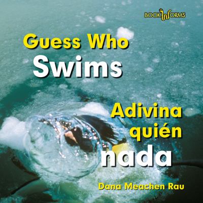 Guess Who Swims/Adivina Quien NADA