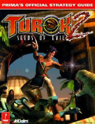 Turok 2: Seeds of Evil: Prima's Official Strategy Guide - Dallas Middaugh - Paperback