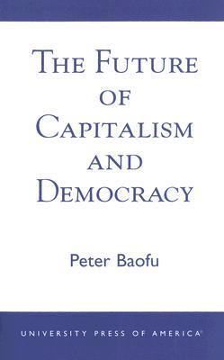 Future of Capitalism and Democracy