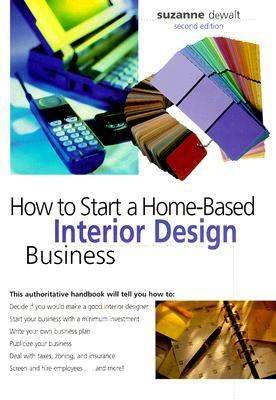 How to Start a Home-Based Interior Design Business