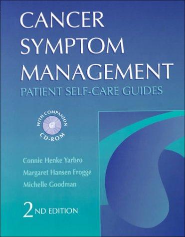 Cancer Symptom Management: Patient Self-Care Guides (Book with CD-ROM for Windows & Macintosh) (Jones and Bartlett Series in Oncology)