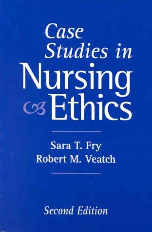 Case Studies in Nursing Ethics