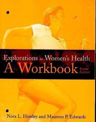 Explorations in Women's Health A Workbook