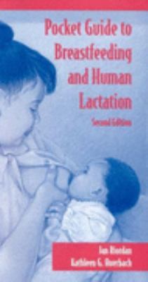 Pocket Guide to Breastfeeding and Human Lactation