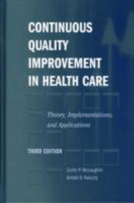 Continuous Quality Improvement in Health Care