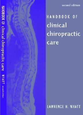 Handbook of Clinical Chiropractic Care 