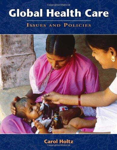 Global Health Care: Issues And Policies