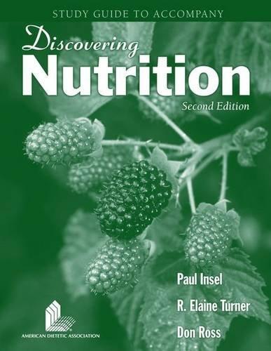 Student Study Guide to Accompany: Discovering Nutrition, 2nd Edition