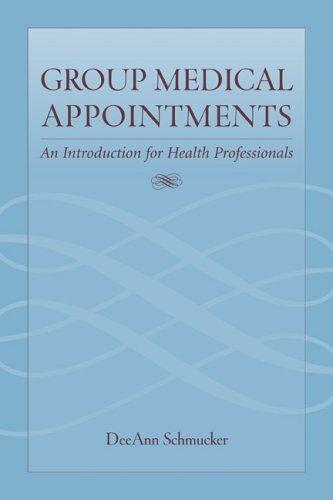 Group Medical Appointments: An Introduction for Health Professionals