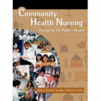 Community Health Nursing Caring for the Public's Health