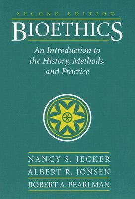 Bioethics Introduction to History, Methods, and Practice