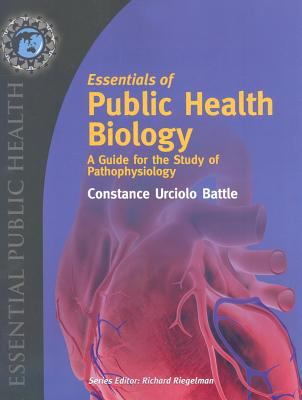 Public Health Biology: A Guide for the Study of Pathophysiology