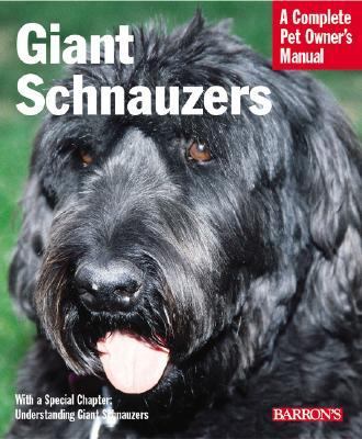 Giant Schnauzers Everything About Purchase, Care, Nutrition, Training, and Wellness