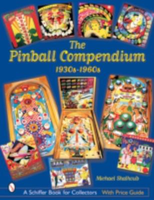 Pinball Compendium, 1930s-1960s 