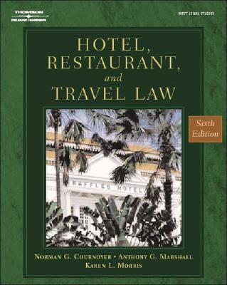 Hotel, Restaurant, and Travel Law A Preventive Approach