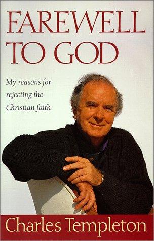 Farewell to God: My Reasons for Rejecting the Christian Faith