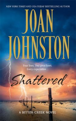 Shattered (Bitter Creek Novels)