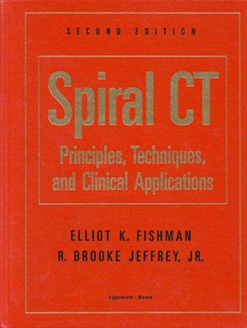 Spiral CT: Principles, Techniques and Applications