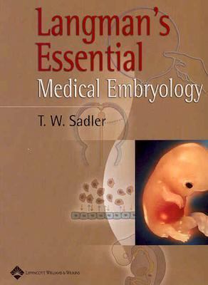 Langman's Essential Medical Embryology