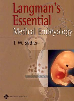 Langman's Essential Medical Embryology 