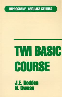 Twi Basic Course - J. E. Redden - Paperback